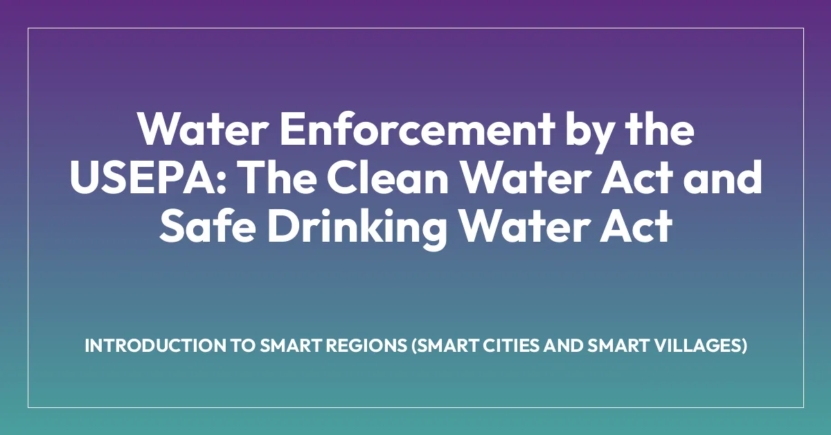 Water Enforcement by the USEPA: The Clean Water Act and Safe Drinking ...
